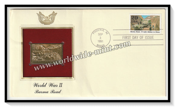 1991 USA World War II Burma Road - Gold Replica FDC #FE20